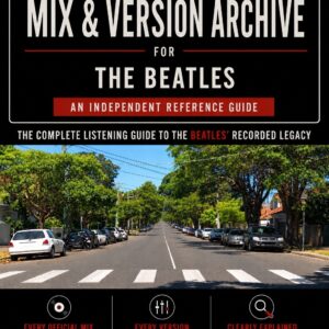 The Beatles Mix & Version Archive listening guide by MERIDIAN Music Archives